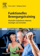 Funktionelles Bewegungstraining - Lenhart, Peter; Seibert, Wolfgang
