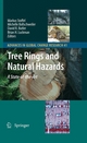 Tree Rings and Natural Hazards - Markus Stoffel;  Markus Stoffel;  Michelle Bollschweiler;  Michelle Bollschweiler;  David R. Butler;  David R. Butler;  Brian H. Luckman;  Brian H. Luckman