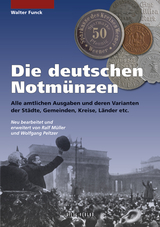 Die deutschen Notmünzen - Walter Funck