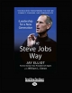 Steve Jobs Way - William L. Simon; Jay Elliot