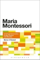 Maria Montessori: A Critical Introduction to Key Themes and Debates (English Edition)