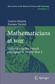 Mathematicians at war - Laurent Mazliak; Rossana Tazzioli