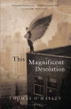 This Magnificent Desolation - Thomas O'Malley