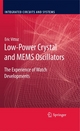 Low-Power Crystal and MEMS Oscillators - Eric Vittoz