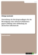 Darstellung der Rechtsgrundlagen für die Beendigung eines Arbeitsverhältnisses gegen Zahlung einer Abfindung im deutschen Arbeitsrecht - Philipp Kardinahl