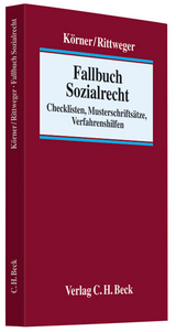 Fallbuch Sozialrecht - Anne Körner, Stephan Rittweger