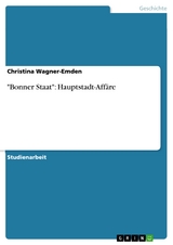 "Bonner Staat": Hauptstadt-Affäre - Christina Wagner-Emden