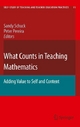 What Counts in Teaching Mathematics - Sandy Schuck; Peter Pereira