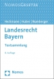 Landesrecht Bayern: Textsammlung, Rechtsstand: 1. August 2012