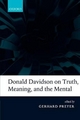 Donald Davidson on Truth, Meaning, and the Mental Gerhard Preyer Author
