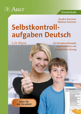 Selbstkontrollaufgaben Deutsch 3.-4. Klasse - Sandra Sommer, Markus Sommer