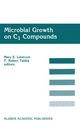 Microbial Growth on C1 Compounds: Proceedings of the 8th International Symposium on Microbial Growth on . . . Diego, U.S.A., 27 ... Diego, U.S.A., 27 August ? 1 September 1995
