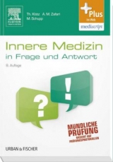 Innere Medizin in Frage und Antwort - Abarmard Maziar Zafari, Marco Schupp, Theodor Klotz
