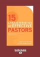 15 Characteristics of Effective Pastors - Kevin W. Mannoia; Larry Walkemeyer
