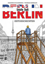 BERLIN – Geteilte Stadt - Susanne Buddenberg, Thomas Henseler