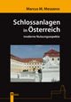 Schlossanlagen in Österreich: Moderne Nutzungsaspekte