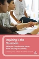 Inquiring in the Classroom - Joanne Pearson; Nick Mitchell