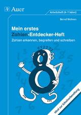 Mein erstes Zahlen-Entdecker-Heft - Bernd Wehren