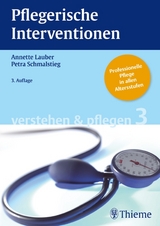 Pflegerische Interventionen - Lauber, Annette; Schmalstieg, Petra