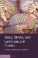 Sleep, Stroke and Cardiovascular Disease - Antonio Culebras