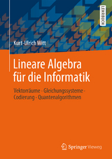 Lineare Algebra für die Informatik - Kurt-Ulrich Witt