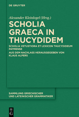 Scholia Graeca in Thucydidem - Alexander Kleinlogel, Klaus Alpers