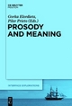 Prosody and Meaning - Gorka Elordieta; Pilar Prieto