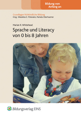 Fachbücher für die frühkindliche Bildung / Sprache und Literacy von 0 bis 8 Jahren - Whitehead, Marian R.; R. Whitehead, Marian