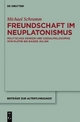 Freundschaft im Neuplatonismus - Michael Schramm