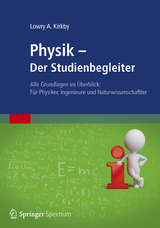 Physik - Der Studienbegleiter - Lowry A. Kirkby
