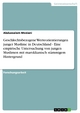 Geschlechtsbezogene Werteorientierungen junger Muslime in Deutschland - Eine empirische Untersuchung von jungen Muslimen mit marokkanisch stämmigem Hintergrund