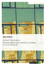 Cultural Dimensions: The Five-Dimensions-Model according to Geert Hofstede -  Anja Dellner
