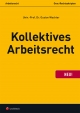 Arbeitsrecht - Kollektives Arbeitsrecht - Gustav Wachter