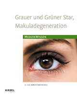 Grauer und Grüner Star, Makuladegeneration - Wilhelm Stemmermann