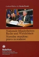 Nationale Minderheiten: Recht und Wircklichkeit / Narodne manj<sine: pravo in realnost