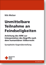 Unmittelbare Teilnahme an Feindseligkeiten - Nils Melzer
