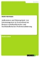 Aufkommen und HintergrÃ¼nde von Literaturagenten in Deutschland im Kontext schriftstellerischer und buchhÃ¤ndlerischer Professionalisierung AndrÃ© Her
