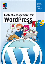 Content Management mit WordPress für Kids - Hanke, Johann-Christian