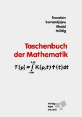 Taschenbuch der Mathematik - Bronstein, Ilja N; Semendjajew, Konstantin A; Musiol, Gerhard; Mühlig, Heiner