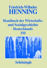 Deutsche Wirtschafts- und Sozialgeschichte in der ersten Hälfte des 20. Jahrhunderts - Friedrich-Wilhelm Henning