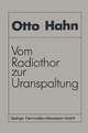 Vom Radiothor zur Uranspaltung: Eine wissenschaftliche Selbstbiographie Otto Hahn Author