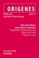 Origenes: Werke mit deutscher Übersetzung / Die Homilien zum Buch Jeremia - Alfons Fürst; Horacio E. Lona