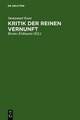 Kritik der reinen Vernunft - Immanuel Kant; Benno Erdmann