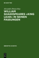 William Shakespeares 'King Lear' in seinen Fassungen - Alexandra Braun-Rau