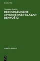 Der israelische Aphoristiker Elazar Benyoëtz - Christoph Grubitz