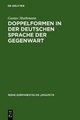 Doppelformen in der deutschen Sprache der Gegenwart - Gustav Muthmann