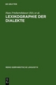 Lexikographie der Dialekte - Hans Friebertshäuser; Heinrich J. Dingeldein; Theorie Lexikographisches Kolloquium Dialektlexikographie - Praxis  Geschichte