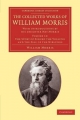 The Collected Works of William Morris: With Introductions by his Daughter May Morris William Morris Author