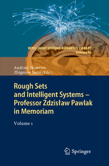 Rough Sets and Intelligent Systems - Professor Zdzisław Pawlak in Memoriam - 