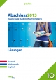 Pauker. Die Lernhilfen / Abschluss 2013 - Realschule Baden-Württemberg Lösungen: Deutsch, Mathe, Englisch